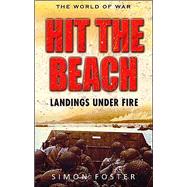 Hit the Beach: The Drama of Amphibious Warfare