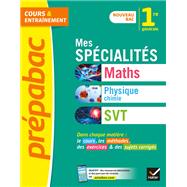 Prépabac Mes spécialités Maths, Physique-chimie, SVT 1re générale