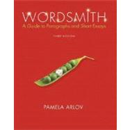 Wordsmith: A Guide to Paragraphs and Short Essays (Book Alone)