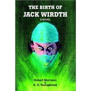 The Birth of Jack Wirdth