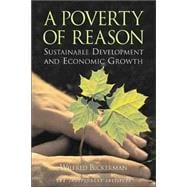 A Poverty of Reason Sustainable Development and Economic Growth