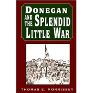 Donegan and the Splendid Little War