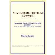 Adventures of Tom Sawyer : Webster's Italian Thesaurus Edition