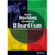 Acing the Hepatology Questions on the GI Board Exam