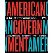 American Government Brief 17e + Governing California 9e Digital Bundle