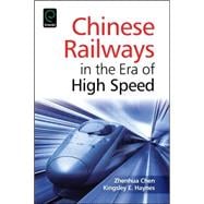 Chinese Railways in the Era of High-Speed
