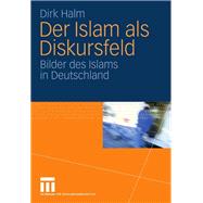 Der Islam als Diskursfeld