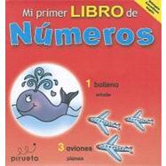 Mi Primer Libro De Numeros / My First Book of Numbers