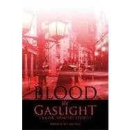 Blood by Gaslight