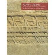 Athens-Sparta: Contributions to the Research on the History and Archaeology of the Two City-States: Proceedongs of the Conference in Conjinction with the Exhibition