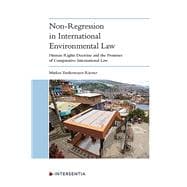 Non-Regression in International Environmental Law Human Rights Doctrine and the Promises of Comparative International Law