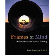 Frames of Mind A Rhetorical Reader (with 2009 MLA Update Card)