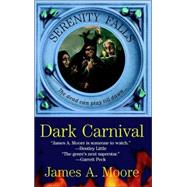 Dark Carnival : Serenity Falls Book 3