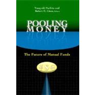 Pooling Money The Future of Mutual Funds