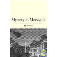 Mystery in Meezgole
