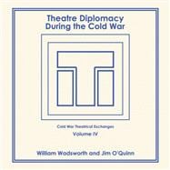 Theatre Diplomacy During the Cold War