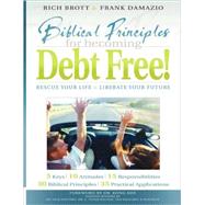 Biblical Principles for Becoming Debt Free!
