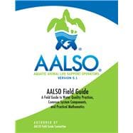 AALSO Field Guide: Water Quality Practices, Common System Components, and Practical Mathematics book cover, ISBN 9798334779853
