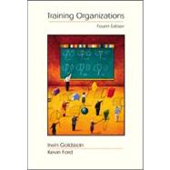 Training in Organizations Needs Assessment, Development, and Evaluation (Non-InfoTrac Version)