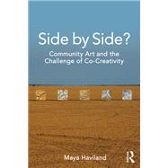 Side by Side?: Community Art and the Challenge of Co-Creativity