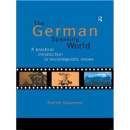 The German-Speaking World: A Practical Introduction to Sociolinguistic Issues