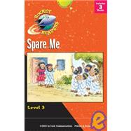 Spare Me: Rocket Readers, Level 3