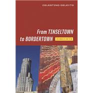 From Tinseltown to Bordertown