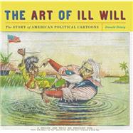 The Art of Ill Will