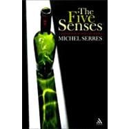 The Five Senses A Philosophy of Mingled Bodies