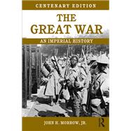 The Great War: An Imperial History,9781138139855