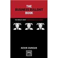 The Business Bullshit Book The World's Most Comprehensive Dictionary