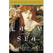 The Lady of the Sea The Third of the Tristan and Isolde Novels