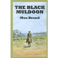 The Black Muldoon: A Western Trio