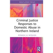 Criminal Justice Responses to Domestic Abuse in Northern Ireland