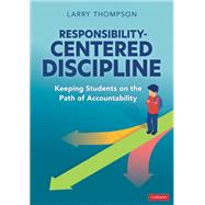 Responsibility-Centered Discipline