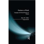 Fictions at Work: Language and Social Practice in Fiction