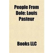 People from Dole : Louis Pasteur,9781156329856