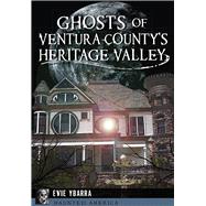 Ghosts of Ventura County's Heritage Valley