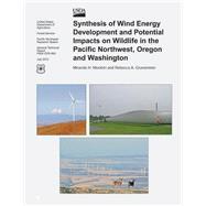 Synthesis of Wind Energy Development and Potential Impacts on Wildlife in the Pacific Northwest, Oregon and Washington