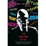 The Nigger in You