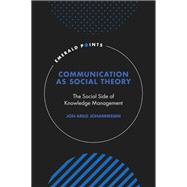 Communication as Social Theory