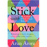Stick with Love book cover, ISBN 9780281089857