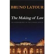 The Making of Law An Ethnography of the Conseil d'Etat