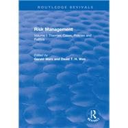 Risk Management: Volume I: Theories, Cases, Policies and Politics  Volume II: Management and Control