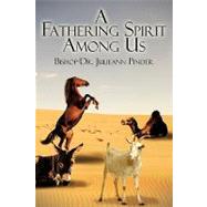 A Fathering Spirit Among Us