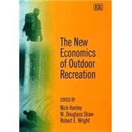 The New Economics of Outdoor Recreation