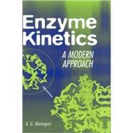 Enzyme Kinetics A Modern Approach