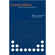 Coarticulation: Theory, Data and Techniques