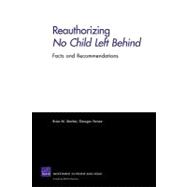 Reautizing No Child Left Behind: Facts and Recommendations: Facts and Recommendations