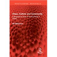 Class, Culture and Community